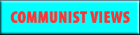a cyan blue and red button which says 'COMMUNIST VIEWS' in all caps