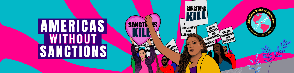 Banner for the Americas Without Sanctions campaign