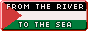 88 by 31 button of Palestinian flag and slogan 'From the river to the sea, Palestine will be free'